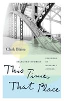 Clark Blaise's Latest Book