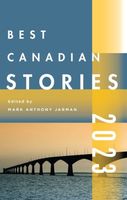 Cover of Best Canadian Stories 2022 by Mark Anthony Jarman
