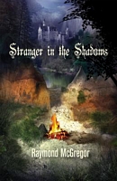 Stranger in the Shadows by Raymond McGregor