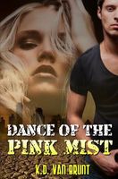 Dance of the Pink Mist