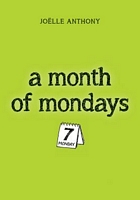 A Month of Mondays