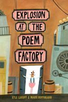 Explosion at the Poem Factory