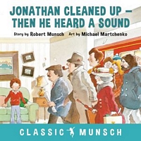 Jonathan Cleaned Up ... Then He Heard a Sound