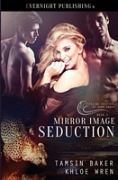 Mirror Image Seduction