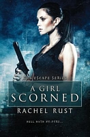 Cover of A Girl Scorned by Rachel Rust