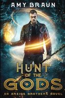 Cover of Hunt of the Gods by Amy Braun