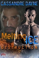 Cover of Melting Ice: Destruction by Cassandre Dayne