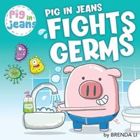 Pig In Jeans Fights Germs