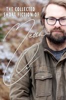 Cover of The Collected Short Fiction of Matthew LeDrew by Matthew Ledrew