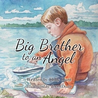 Cover of Big Brother to an Angel by Holly Hunt