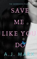 Save Me Like You Do