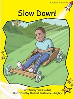 Slow Down!