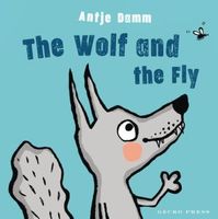 Cover of The Wolf and the Fly by Antje Damm