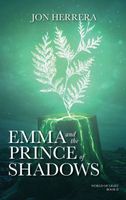 Cover of Emma and the Prince of Shadows by Jon Herrera