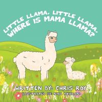 Little Llama, Little Llama, Where Is Mama Llama?