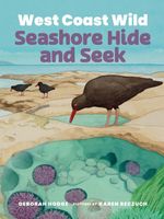 Cover of West Coast Wild Seashore Hide and Seek by Deborah Hodge