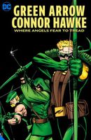 Green Arrow: Connor Hawke Where Angels Fear to Tread