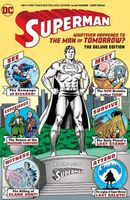 Superman: Whatever Happened to the Man of Tomorrow? The Deluxe Edition (2020 Edition)