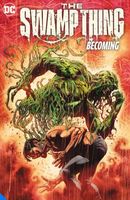 The Swamp Thing Volume 1: Becoming