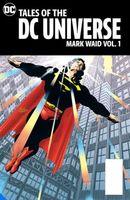 Tales of the DC Universe: Mark Waid Vol. 1