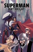 Superman: Birthright The Deluxe Edition