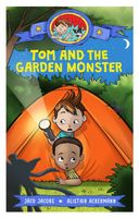 Tom and the garden monster