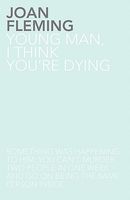 Young Man, I Think You'Re Dying