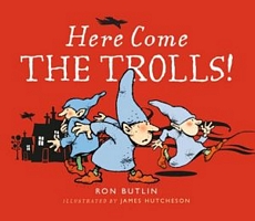 Cover of Here Come the Trolls by Ron Butlin