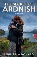 Cover of The Secret of Ardnish by Angus MacDonald