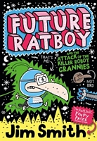 Future Ratboy and the Attack of the Killer Robot Grannies