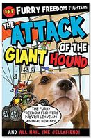 The Attack of the Giant Hound & All Hail the Jellyfiend