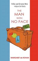 Celia and Granny Meg Return to Paris: The Man with No Face