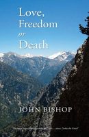 Love, Freedom or Death