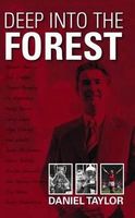 Cover of Deep Into the Forest by Daniel Taylor