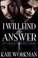 Cover of I Will Find the Answer by Kate Workman