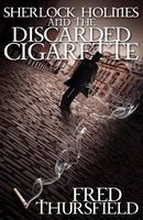 Sherlock Holmes and the Discarded Cigarette