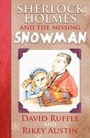 Sherlock Holmes and The Missing Snowman