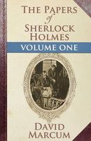 The Papers of Sherlock Holmes: Volume One