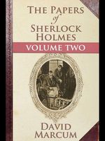 The Papers of Sherlock Holmes Volume II