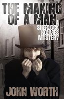 Cover of The Making of a Man by John Worth