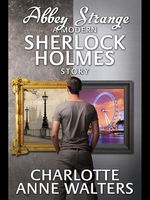 Cover of Abbey Strange - A Modern Sherlock Holmes Story by Charlotte Anne Walters