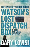 The Mystery Surrounding Watson's Lost Dispatch Box