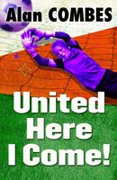 Cover of United Here I Come! by Alan Combes