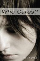 Cover of Who Cares by Helen Orme