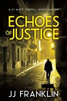 Cover of Echoes of Justice by J.J. Franklin