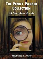 Cover of The Penny Parker Collection, 15 Complete Novels, Including by Mildred A. Wirt