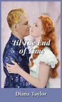 'Til the End of Time