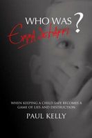 Cover of Who Was Emma Schaffi? by Paul Kelly