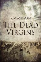 The Dead Virgins // The Vestal Conspiracy