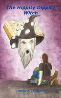 Cover of The Hippity Dippity Witch by Lorraine O'Byrne